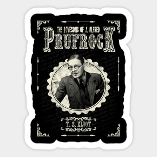 The Love Song Of J. Alfred Prufrock By T S Eliot Sticker